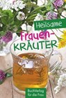 Heilsame Frauenkräuter - Grit Nitzsche - 9783897986183