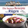 Die besten Rezepte von Rügen - Torsten Kleinschmidt - 9783897986718