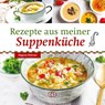 Rezepte aus meiner Suppenküche - Regina Röhner - 9783897986930