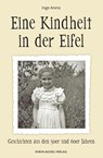 Eine Kindheit in der Eifel - Inge Arenz - 9783898014687