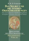 Das Selbst und die inneren Objektbeziehungen - William Ronald Dodds Fairbairn - 9783898065610