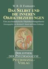Das Selbst und die inneren Objektbeziehungen - William Ronald Dodds Fairbairn - 9783898065610