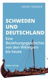 Schweden und Deutschland - Henry Werner - 9783898092609