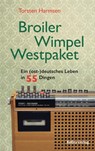 Broiler, Wimpel, Westpaket - Torsten Harmsen - 9783898092869