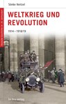 Deutsche Geschichte im 20. Jahrhundert 03. Weltkrieg und Revolution - Sönke Neitzel - 9783898094030