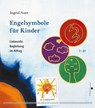 Engelsymbole für Kinder -  - 9783898450652