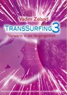 Transsurfing 3 - Vadim Zeland - 9783898452533