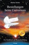 Bestellungen beim Universum - Bärbel Mohr - 9783898455169