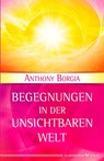 Begegnungen in der Unsichtbaren Welt - Anthony Borgia - 9783898455206