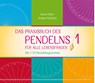 Das Praxisbuch des Pendelns 1 - Sabine Kühn ; Andrea Hülpüsch - 9783898455572