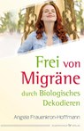 Frei von Migräne - Angela Frauenkron-Hoffmann - 9783898456159