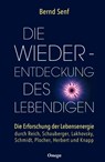 Die Wiederentdeckung des Lebendigen - Bernd Senf - 9783898456364