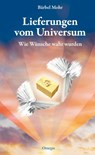 Lieferungen vom Universum - Bärbel Mohr - 9783898458009