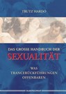 Das grosse Handbuch der Sexualität - Trutz Hardo - 9783898459273