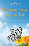 Hab keine Angst vor dem Tod - Trutz Hardo - 9783898459754