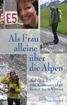 Als Frau alleine über die Alpen - Meike Moshammer - 9783898467902