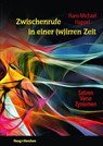 Zwischenrufe in einer (w)irren Zeit - Hans-Michael Happel - 9783898469005