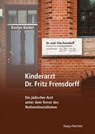 Kinderarzt Dr. Fritz Frensdorff - Evelyn Keidel - 9783898469135