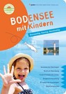 Bodensee mit Kindern - Annette Sievers - 9783898592178