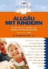Allgäu mit Kindern - KETTL-RÖMER,  Barbara - 9783898594608