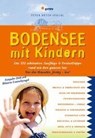 Bodensee mit Kindern - SIEVERS,  Annette - 9783898594653