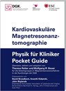 Kardiovaskuläre Magnetresonanztomographie - Deutsche Gesellschaft für Kardiologie - 9783898623407