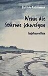 Wenn die Stürme schweigen - ROTERMUND,  Elfriede - 9783898761406