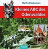 Kleines ABC des Odenwaldes - Manfred Giebenhain - 9783898766029