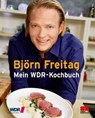 Mein WDR-Kochbuch - Björn Freitag - 9783898834902