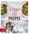 Veggie for Moms - Sarah Schocke - 9783898837156