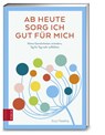 Ab heute sorg ich gut für mich - Suzy Reading - 9783898838313