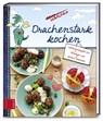 Drachenstark kochen - Zs-Team - 9783898838382