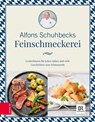 Schuhbecks Feinschmeckerei - Alfons Schuhbeck - 9783898839846