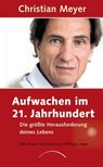 Aufwachen im 21. Jahrhundert - Christian Meyer - 9783899019063