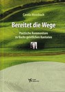 Bereitet die Wege - Carola Moosbach - 9783899121667