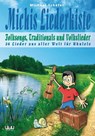 Michis Liederkiste: Folksongs, Traditionals und Volkslieder für Ukulele - Michael Schäfer - 9783899222845