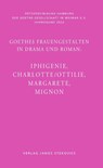 Goethes Frauengestalten in Drama und Roman: - Wolfgang Bunzel ; Peter André Alt ; Gesa Von Essen ; Jochen Golz - 9783899234473