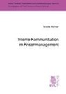 Interne Kommunikation im Krisenmanagement - Nicole Richter - 9783899365849