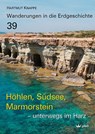 Höhlen, Südsee, Marmorstein - unterwegs im Harz - Hartmut Knappe - 9783899372106