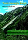 Tirols bewegte Berge - Reinhold Steinacher - 9783899373097