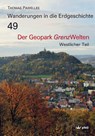 Der Geopark Grenzwelten - Thomas Pawellek - 9783899373103