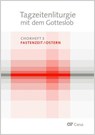 Tagzeitenliturgie mit dem Gotteslob. Chorheft 3: Fastenzeit / Ostern - Bistum Mainz - 9783899484564