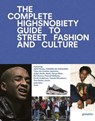 The Incomplete - Gestalten ; Highsnobiety - 9783899555806