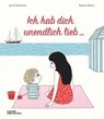 Ich hab Dich unendlich lieb - DESBORDES,  Astrid - 9783899557640