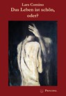 Das Leben ist schön, oder? - Lars Comino - 9783899691870