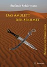 Das Amulett der Sekhmet 3 - Stefanie Schürmann - 9783899692785