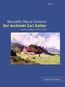 Der Architekt Carl Sattler - Benedikt Maria Scherer - 9783899750850
