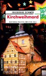 Kirchweihmord - Friederike Schmöe - 9783899776430