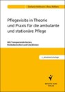 Pflegevisite in Theorie und Praxis für die ambulante und stationäre Pflege - Stefanie Hellmann ; Rosa Rößlein - 9783899934977