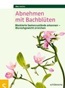 Abnehmen mit Bachblüten - Jörg Pantel - 9783899936216